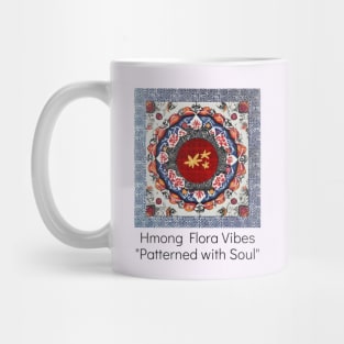 Hmong Flora Vibes – Patterned with Soul Mug
